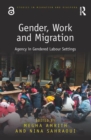 Image for Gender, work and migration  : agency in gendered labour settings