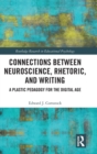 Image for Connections Between Neuroscience, Rhetoric, and Writing