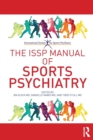 Image for The ISSP Manual of Sports Psychiatry