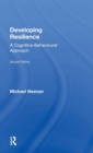 Image for Developing resilience  : a cognitive-behavioural approach