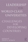 Image for Leadership for world-class universities  : challenges for developing countries