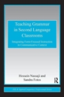 Image for Teaching grammar in second language classrooms  : integrating form-focused instruction in communicative context