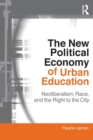 Image for The new political economy of urban education