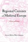 Image for Regional Cuisines of Medieval Europe