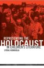 Image for Representing the Holocaust in Children&#39;s Literature