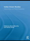 Image for Indian Ocean studies  : cultural, social, and political perspectives