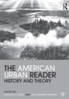 Image for The American urban reader  : history and theory
