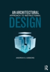Image for An Architectural Approach to Instructional Design