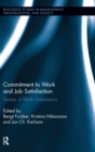 Image for Commitment to work and job satisfaction  : studies of work orientations