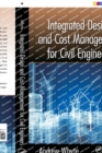 Image for Integrated Design and Cost Management for Civil Engineers