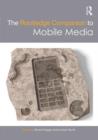 Image for The Routledge Companion to Mobile Media