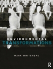 Image for Environmental transformations  : a geography of the Anthropocene