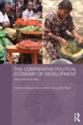 Image for The comparative political economy of development  : Africa and South Asia