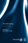 Image for The Arab Spring  : critical analyses