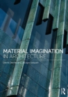Image for Material imagination in architecture