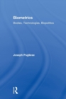 Image for Biometrics  : bodies, technologies, biopolitics
