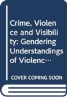 Image for Crime, Violence and Visibility