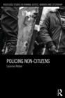 Image for Policing Non-Citizens