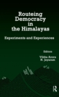 Image for Routeing Democracy in the Himalayas