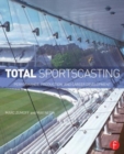 Image for Total sportscasting  : performance, production, and career development