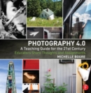 Image for Photography 4.0  : a teaching guide for the 21st century
