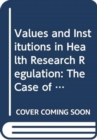 Image for Regulating risk  : values and law in health research governance
