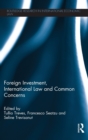 Image for Foreign Investment, International Law and Common Concerns