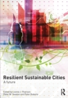 Image for Resilient sustainable cities  : a future