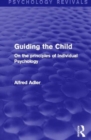 Image for Guiding the Child