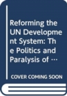 Image for Reforming the UN Development System
