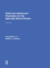 Image for Child and adolescent psychiatry for the specialty board review