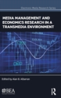 Image for Media Management and Economics Research in a Transmedia Environment