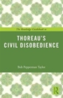 Image for The Routledge Guidebook to Thoreau&#39;s Civil Disobedience