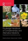 Image for Routledge handbook of complementary and alternative medicine  : perspectives from social science and law
