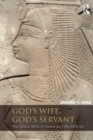 Image for God&#39;s Wife, God&#39;s Servant : The God&#39;s Wife of Amun (ca.740-525 BC)