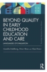 Image for Beyond quality in early childhood education and care  : languages of evaluation