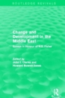 Image for Change and Development in the Middle East (Routledge Revivals) : Essays in honour of W.B. Fisher