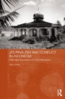 Image for Journalism and Conflict in Indonesia