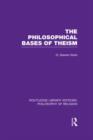 Image for The Philosophical Bases of Theism