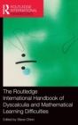 Image for The Routledge international handbook of dyscalculia and mathematical learning difficulties