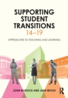 Image for Supporting student transitions 14-19  : approaches to teaching and learning
