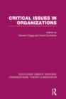 Image for Critical Issues in Organizations (RLE: Organizations)