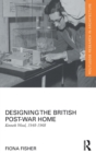 Image for Designing the British Post-War Home