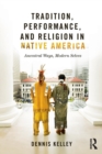 Image for Tradition, Performance, and Religion in Native America