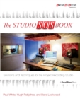 Image for The studio SOS book  : solutions and techniques for the project recording studio
