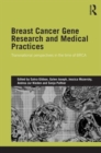 Image for Breast cancer gene research and medical practices  : transnational perspectives in the time of BRCA