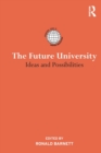 Image for The future university  : ideas and possibilities