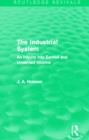 Image for The Industrial System (Routledge Revivals)