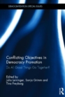 Image for Conflicting Objectives in Democracy Promotion