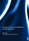 Image for Academic work and identities in teacher education
